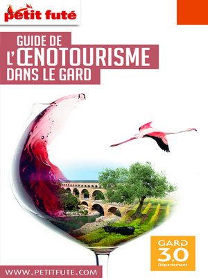 cover image of OENOTOURISME DANS LE GARD 2020/2021 Petit Futé